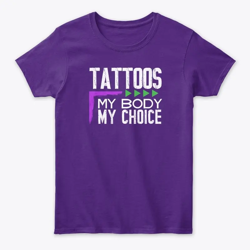 Tattoos My Body My Choice Light Design