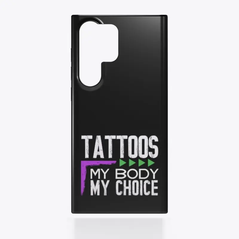 Tattoos My Body My Choice Light Design